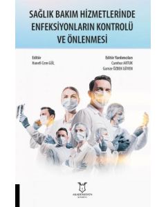 Sağlık Bakım Hizmetlerinde Enfeksiyonların Kontrolü ve Önlenmesi