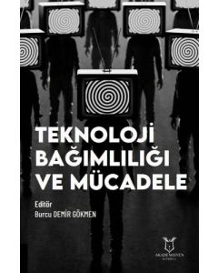 Teknoloji Bağımlılığı ve Mücadele