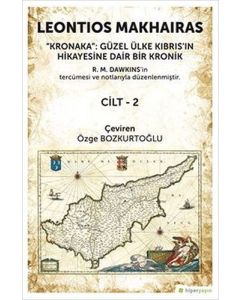 Kronaka: Güzel Ülke Kıbrıs’ın Hikayesine Dair Bir Kronik - Cilt 2