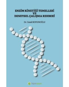 Enzim Kinetiği Temelleri ve Deneysel Çalışma Rehberi