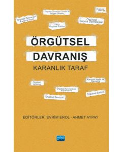 Örgütsel Davranış - Karanlık Taraf