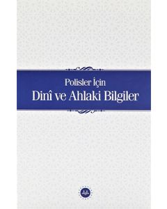 Polisler İçin Dini ve Ahlaki Bilgiler