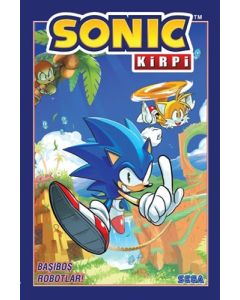 Kirpi Sonic Cilt 1 - Başıboş Robotlar!
