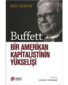 Buffett - Bir Amerikan Kapitalistinin Yükselişi