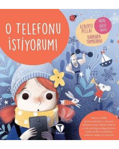 O Telefonu İstiyorum!