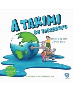 A Takımı: Su Tasarrufu