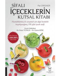Şifalı İçeceklerin Kutsal Kitabı