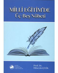 Milli Eğitim'de Üç-Beş Nöbeti
