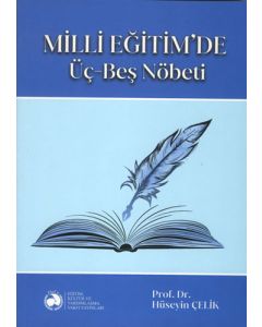 Milli Eğitim’de Üç-Beş Nöbeti (Ciltli)