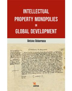 Intellectual Property Monopolies in Global Development
