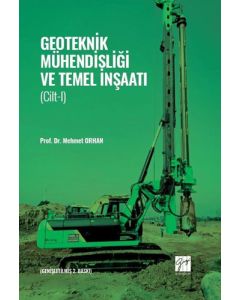 Geoteknik Mühendisliği ve Temel İnşaatı Cilt-1