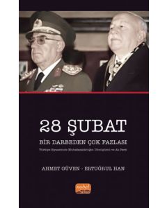 28 Şubat Bir Darbeden Çok Fazlası 