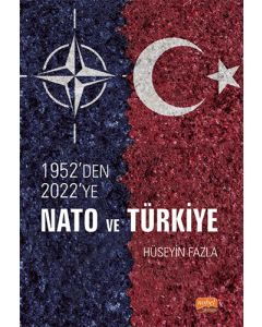 1952’den 2022’ye NATO ve Türkiye