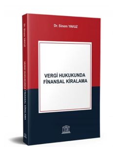 Vergi Hukukunda Finansal Kiralama