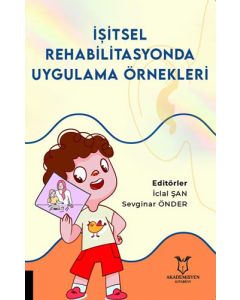 İşitsel Rehabilitasyonda Uygulama Örnekleri