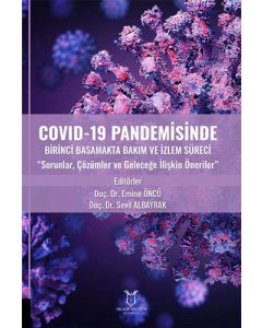 Covid-19 Pandemisinde Birinci Basamakta Bakım ve İzlem Süreci