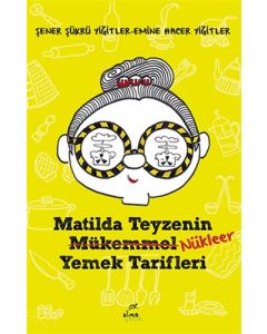 Matilda Teyzenin Nükleer Yemek Tarifleri