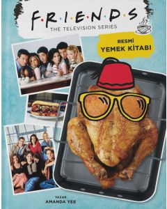 Friends Resmi Yemek Kitabı (Ciltli)