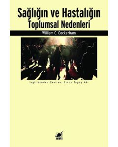 Sağlığın ve Hastalığın Toplumsal Nedenleri