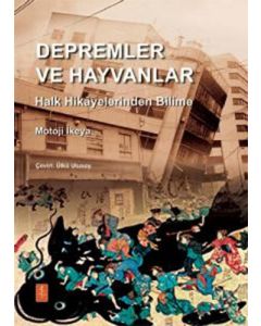 Depremler ve Hayvanlar : Halk Hikayelerinden Bilime