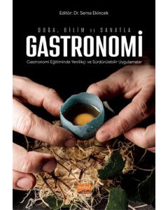Doğa, Bilim ve Sanatla Gastronomi 