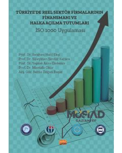 Türkiye’de Reel Sektör Firmalarının Finansmanı ve Halka Açılma Tutumları: İSO 1000 Uygulaması