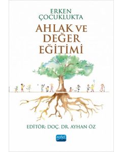Erken Çocuklukta Ahlak ve Değer Eğitimi