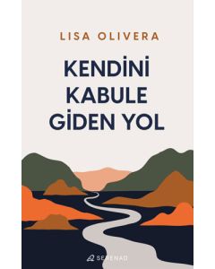 Kendini Kabule Giden Yol