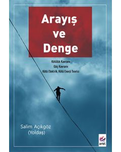 Arayış Ve Denge