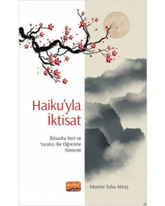 Haiku’yla İktisat: İktisatta Yeni ve Yaratıcı Bir Öğrenme Yöntemi