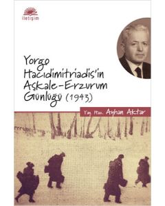 Yorgo Hacıdimitriadis'in Aşkale-Erzurum Günlüğü (1943)