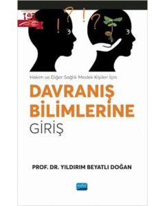 Hekim ve Diğer Sağlık Meslek Kişileri İçin Davranış Bilimlerine Giriş 