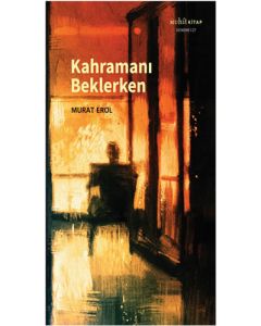 Kahramanı Beklerken