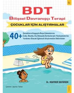 BDT - Bilişsel Davranışçı Terapi Çocuklar İçin Alıştırmalar
