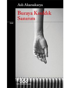 Buraya Kısıldık Sanırım