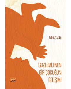 Gözlemlenen Bir Çocuğun Gelişimi (Şiir)