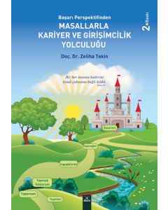 Başarı Perspektifinden Masallarla Kariyer ve Girişimcilik Yolculuğu