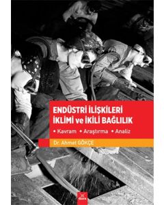 Endüstri İlişkileri İklimi ve İkili Bağlılık