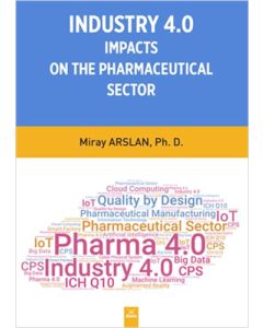 Indusrty 4.0 Impacts On The Pharmaceutical Sector