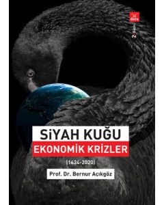 Siyah Kuğu Ekonomik Krizler (1634 - 2020)