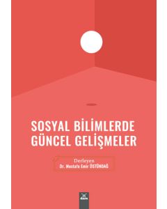 Sosyal Bilimlerde Güncel Gelişmeler