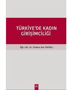 Türkiye`de Kadın Girişimciliği