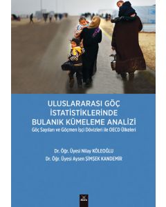 Uluslararası Göç İstatistiklerinde Bulanık Kümeleme Analizi