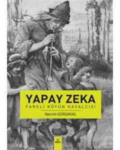 Yapay Zeka - Fareli Köyün Kavalcısı