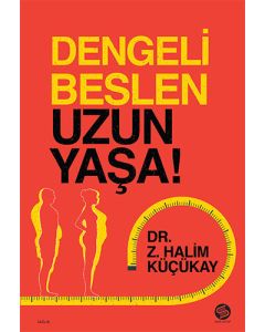 Dengeli Beslen Uzun Yaşa!