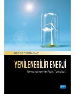 Yenilenebilir Enerji Teknolojilerinin Fizik Temelleri