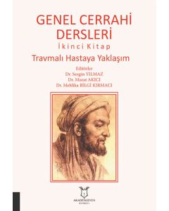 Genel Cerrahi Dersleri İkinci Kitap - Travmalı Hastaya Yaklaşım