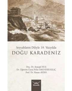 Seyyahların Diliyle 19. Yüzyılda Doğu Karadeniz