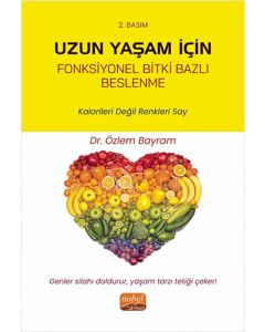 Uzun Yaşam İçin Fonksiyonel Bitki Bazlı Beslenme