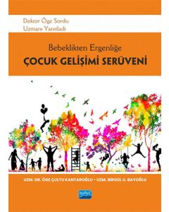 Bebeklikten Ergenliğe Çocuk Gelişimi Serüveni